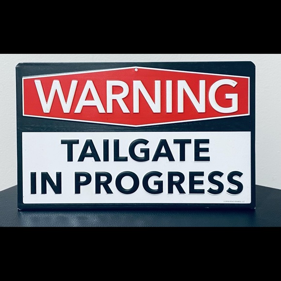 Tailgate in Progress Warning Sign - Picture 1 of 4